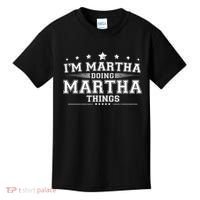 Im Martha Doing Martha Things Kids T-Shirt thumb 0