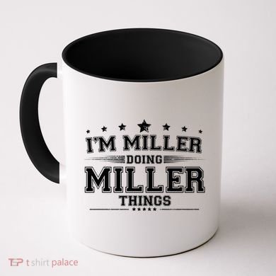 Im Miller Doing Miller Things Coffee Mug