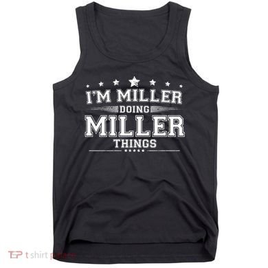 Im Miller Doing Miller Things Tank Top