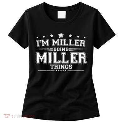 Im Miller Doing Miller Things Women's T-Shirt