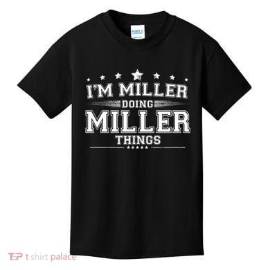Im Miller Doing Miller Things Kids T-Shirt