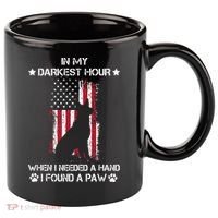 In My Darkest Hour When I Needed A Hand I Found A Paw 11oz C Handle Ceramic Mug thumb 0