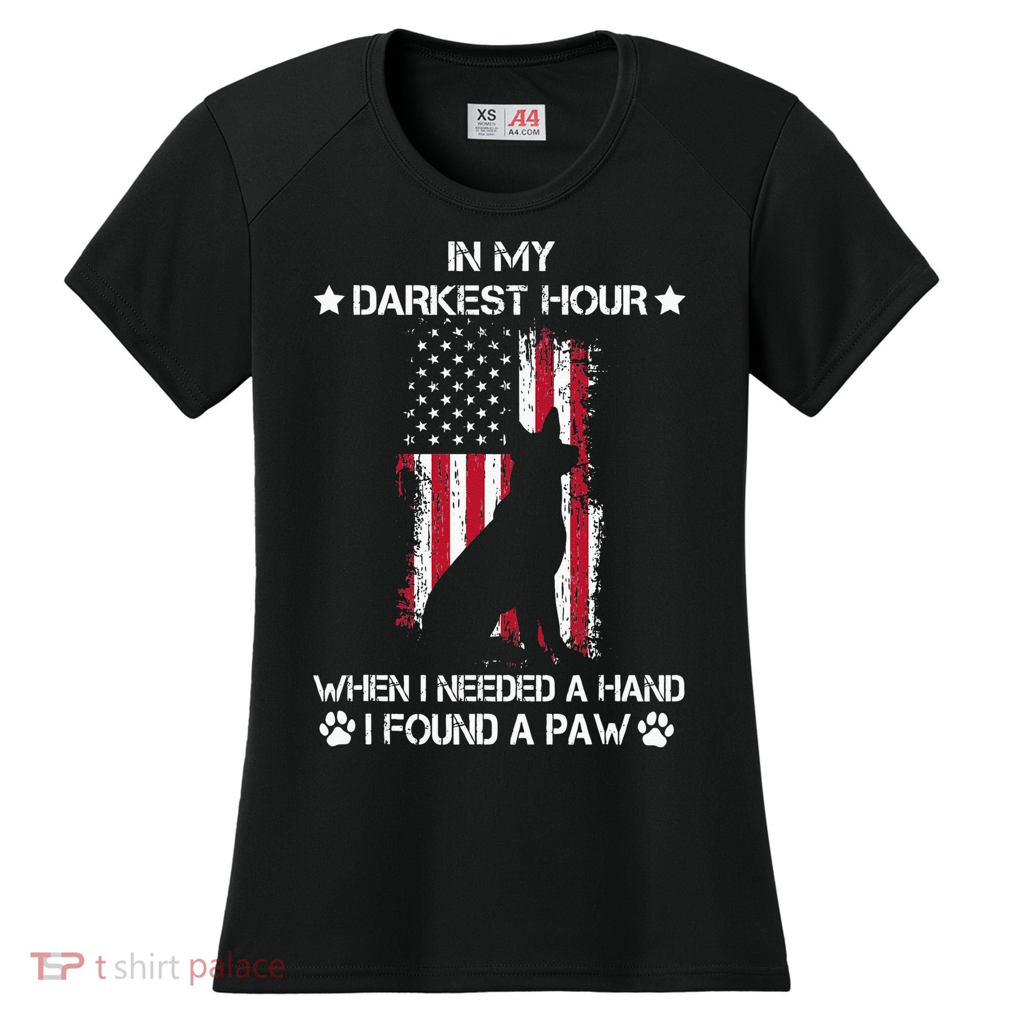 In My Darkest Hour When I Needed A Hand I Found A Paw Women's Cooling Performance Crew T-Shirt