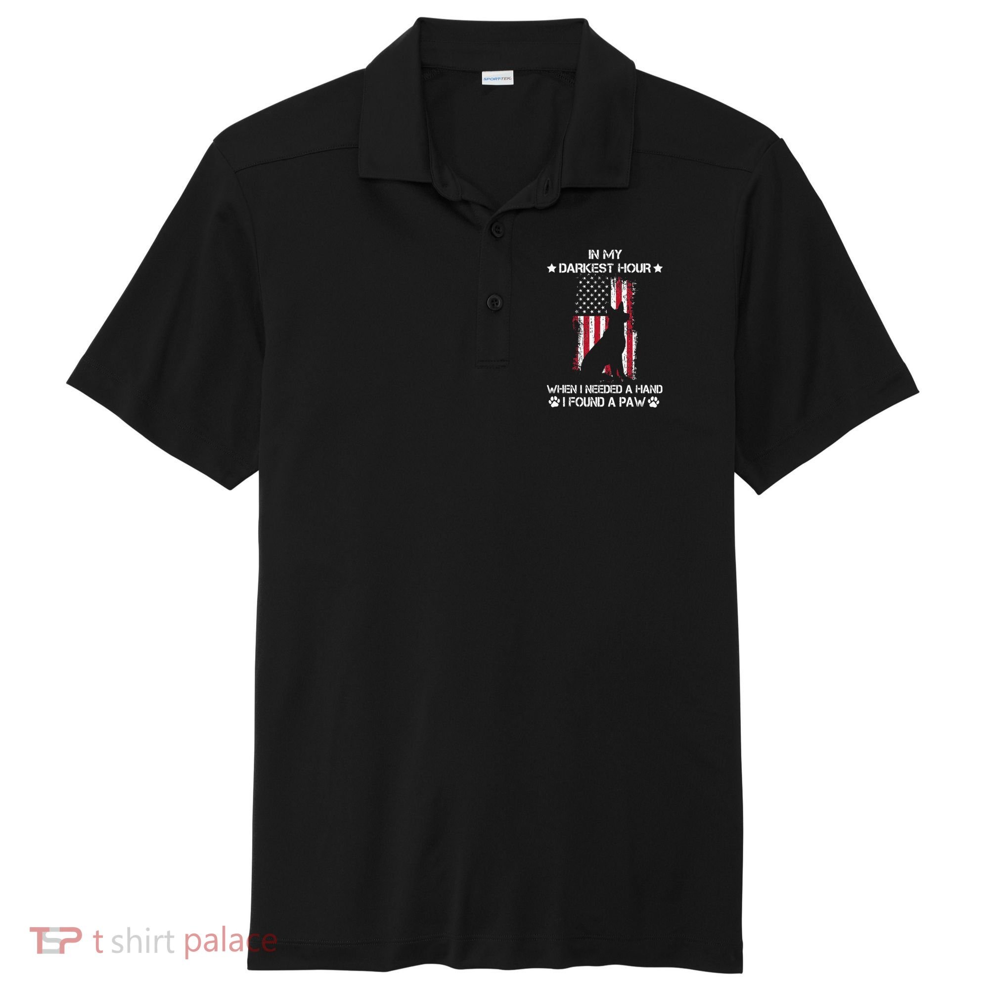 In My Darkest Hour When I Needed A Hand I Found A Paw Sport-Tek Posi-UV Pro Polo