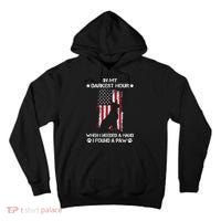 In My Darkest Hour When I Needed A Hand I Found A Paw Tall Hoodie thumb 0