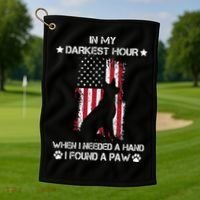 In My Darkest Hour When I Needed A Hand I Found A Paw Golf Towel thumb 1
