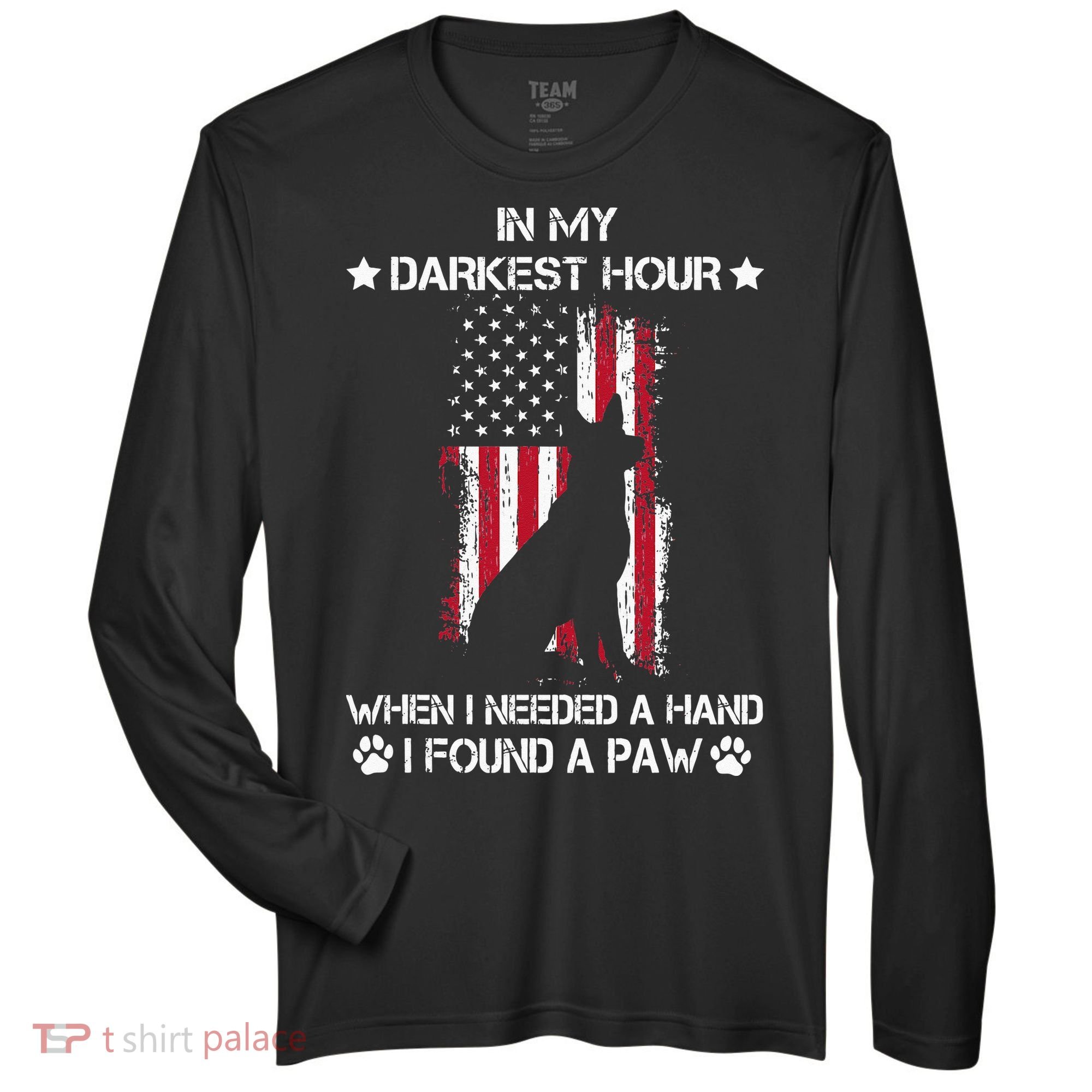 In My Darkest Hour When I Needed A Hand I Found A Paw Zone Performance Long-Sleeve T-Shirt