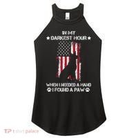 In My Darkest Hour When I Needed A Hand I Found A Paw Women's Perfect Tri Rocker Tank thumb 0