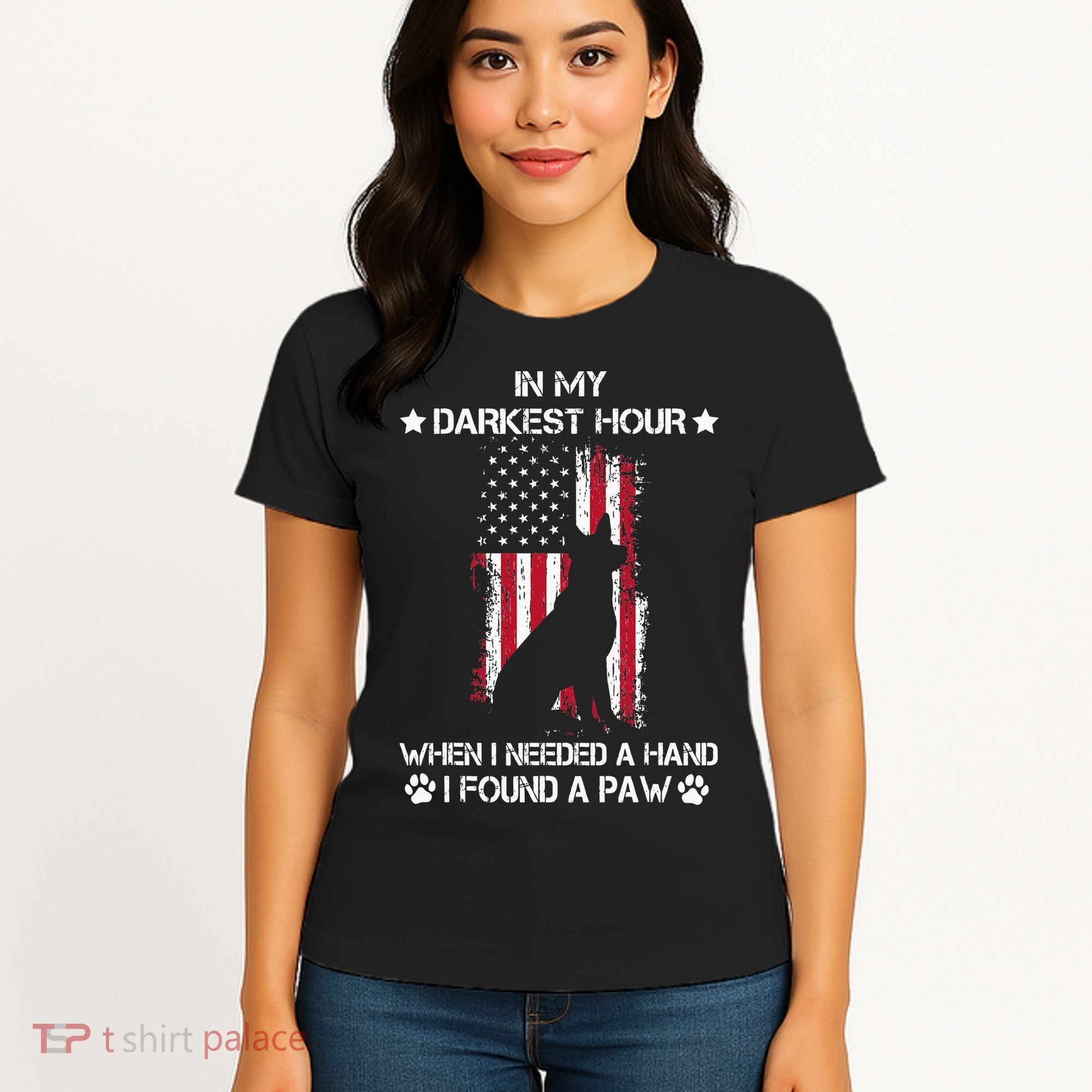 In My Darkest Hour When I Needed A Hand I Found A Paw Women's T-Shirt