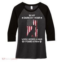 In My Darkest Hour When I Needed A Hand I Found A Paw Women's Tri-Blend 3/4-Sleeve Raglan Shirt thumb 0