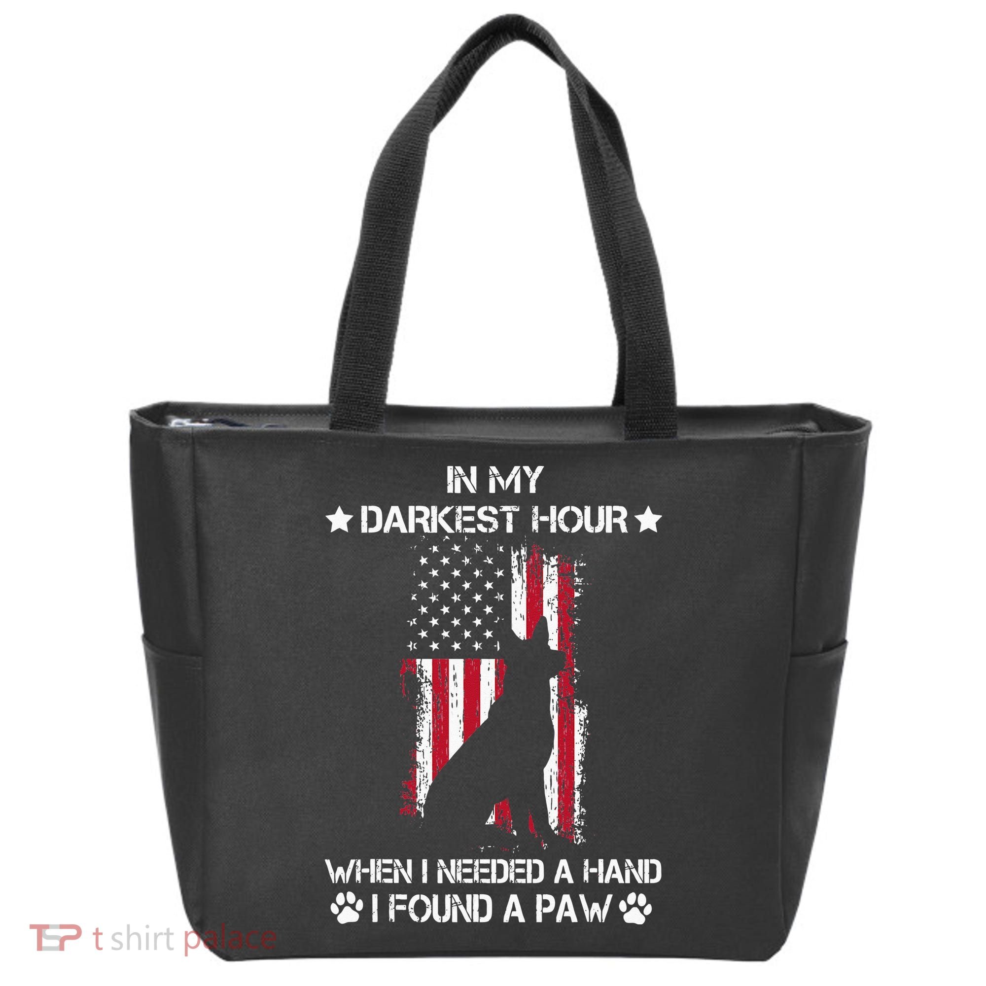 In My Darkest Hour When I Needed A Hand I Found A Paw Tote Bag