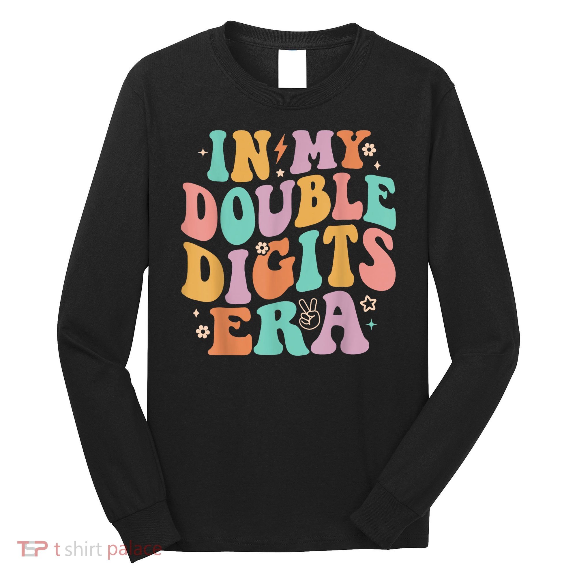 In My Double Digits Era Retro Groovy 10th Birthday Long Sleeve Shirt