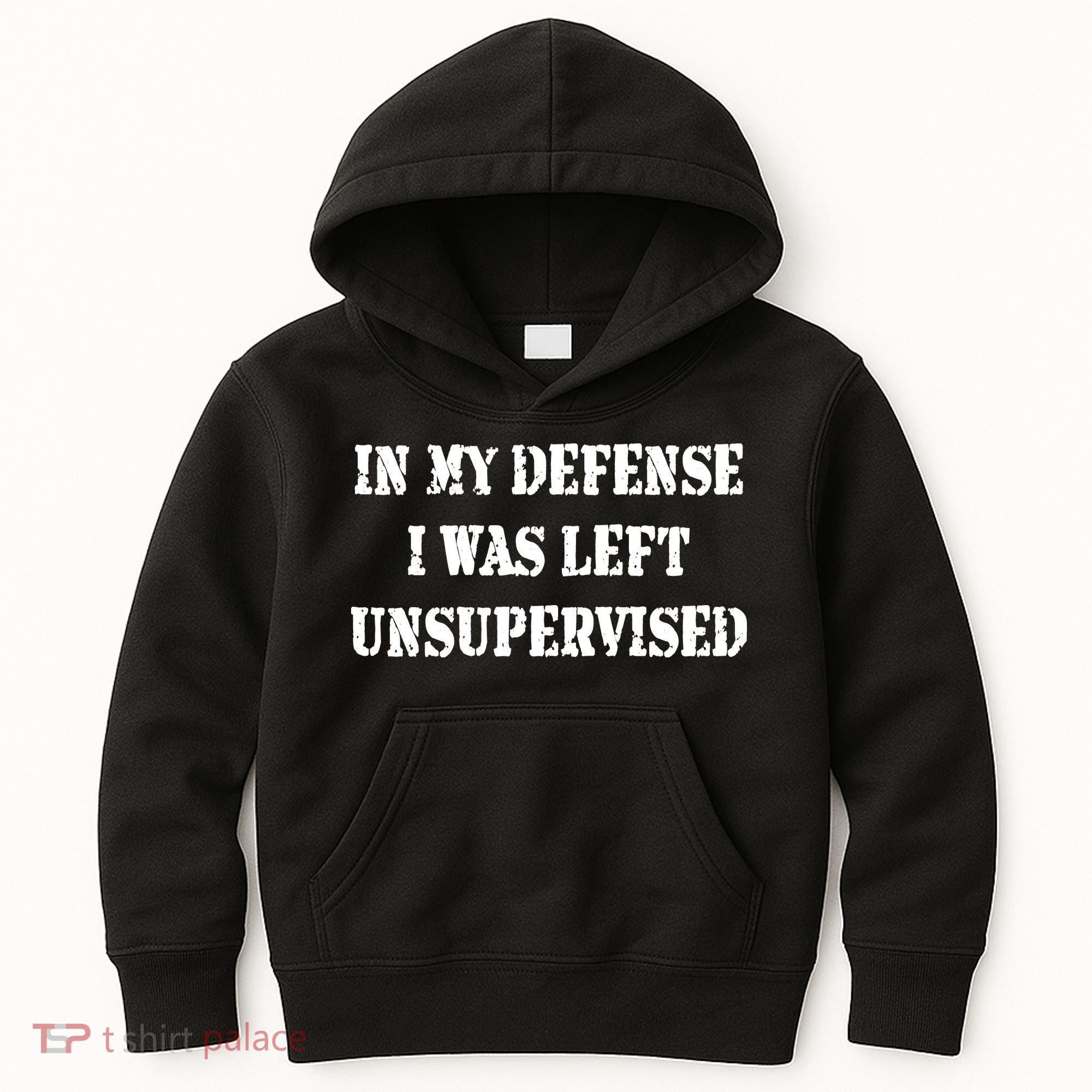 In My Defense I Was Left Unsupervised Kids Hoodie