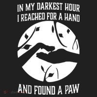 In My Darkest Hour I Reached For A Hand And Found A Paw Tumbler thumb 3