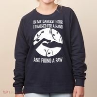 In My Darkest Hour I Reached For A Hand And Found A Paw Women's Sweatshirt thumb 0