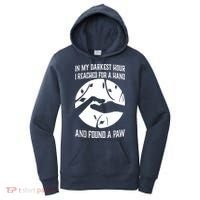 In My Darkest Hour I Reached For A Hand And Found A Paw Women's Hoodie thumb 0