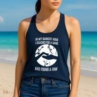 In My Darkest Hour I Reached For A Hand And Found A Paw Women's Tank Top thumb 2