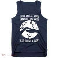 In My Darkest Hour I Reached For A Hand And Found A Paw Tank Top thumb 0