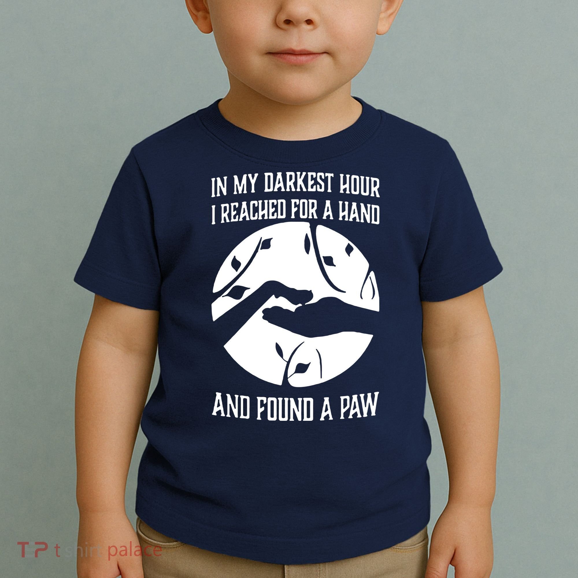 In My Darkest Hour I Reached For A Hand And Found A Paw Toddler T-Shirt