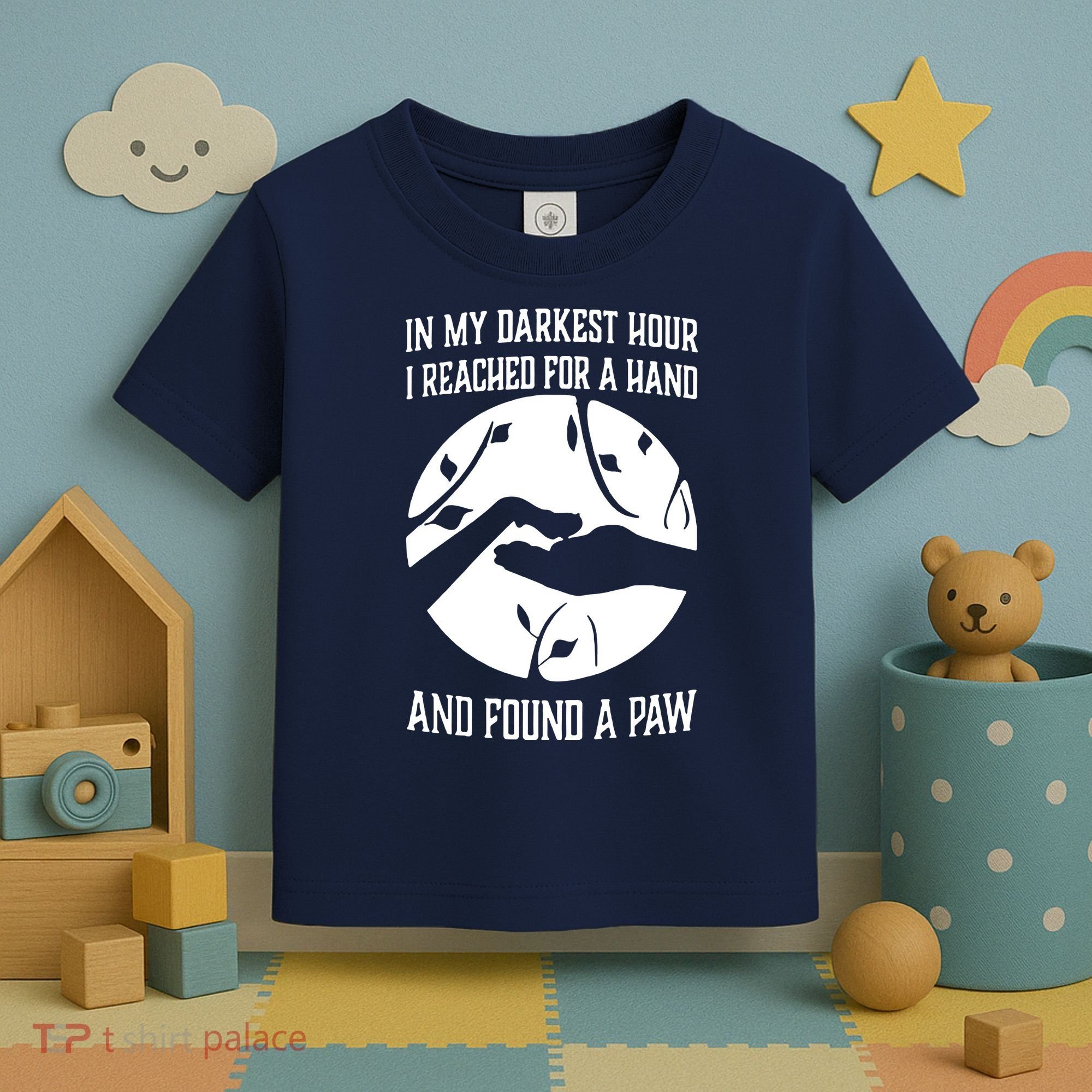 In My Darkest Hour I Reached For A Hand And Found A Paw Toddler T-Shirt
