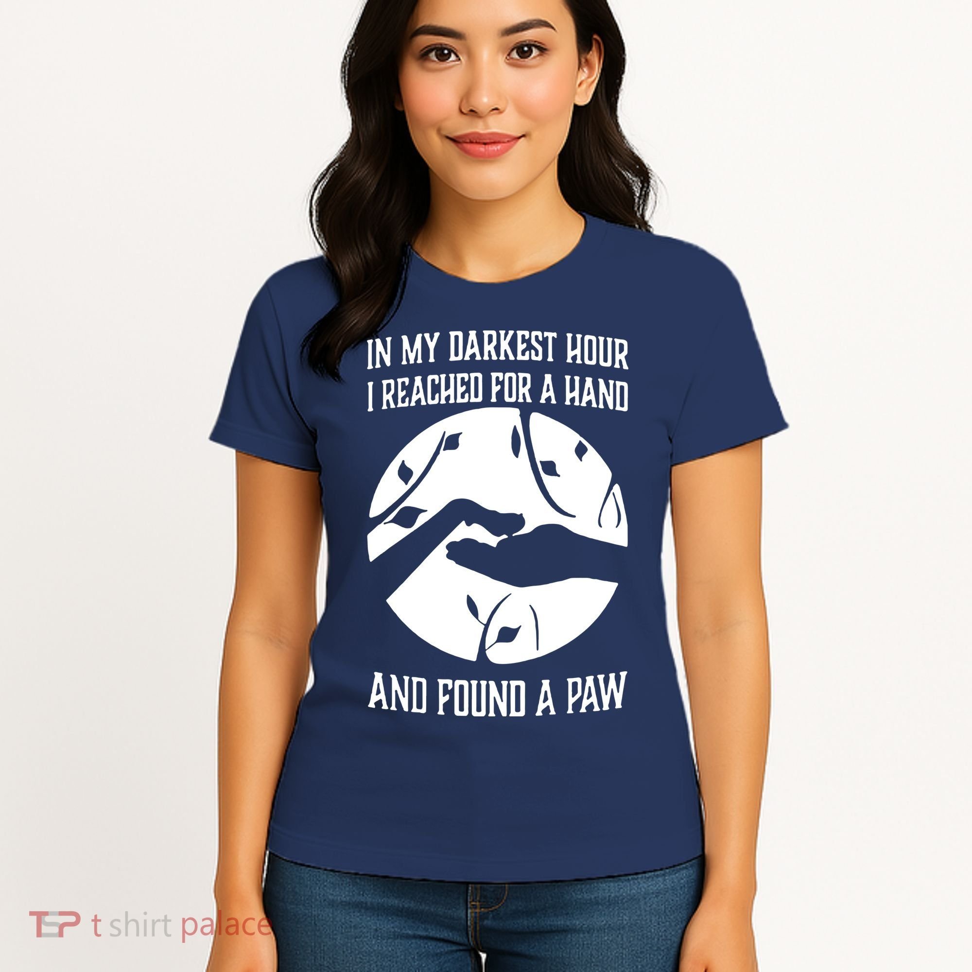 In My Darkest Hour I Reached For A Hand And Found A Paw Women's T-Shirt