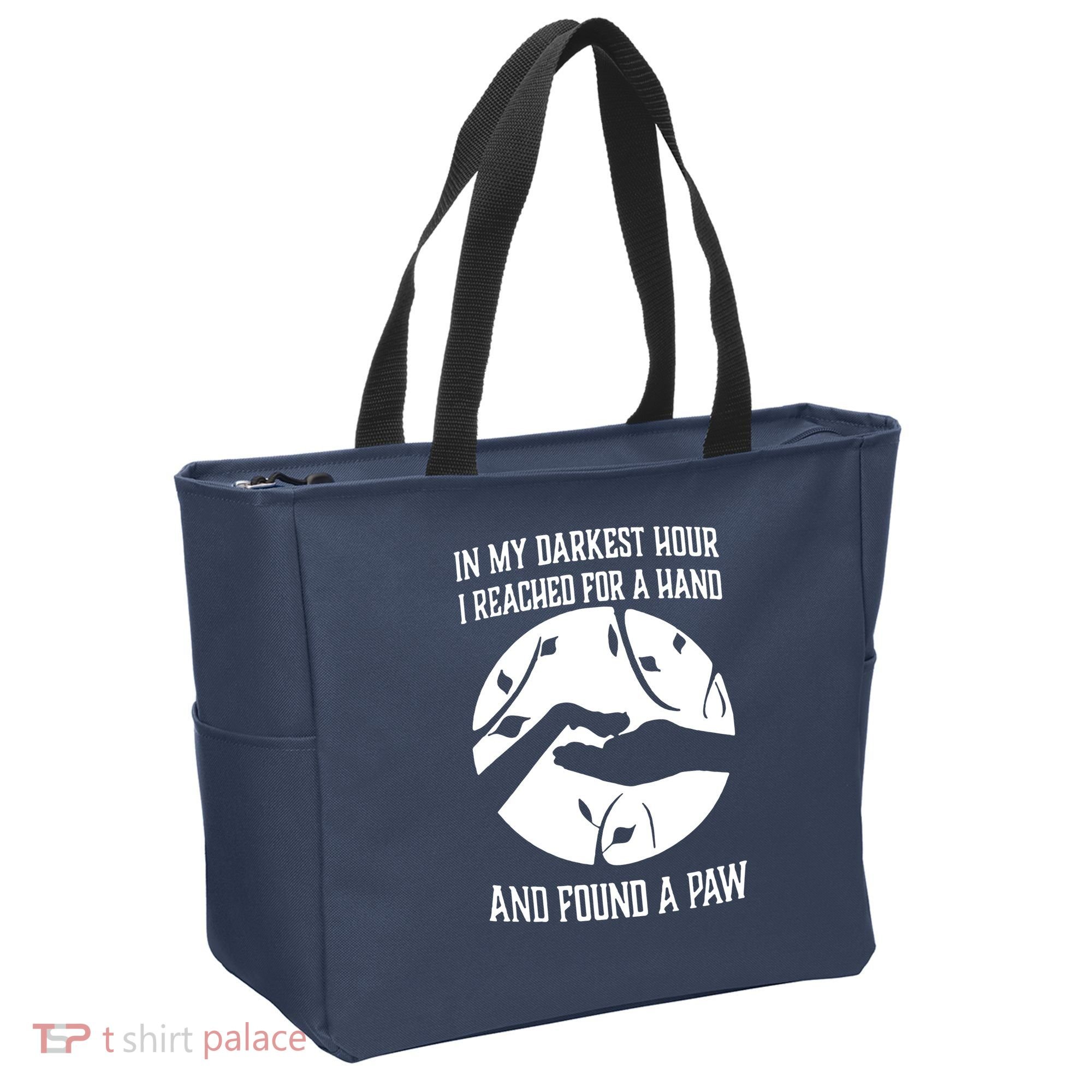 In My Darkest Hour I Reached For A Hand And Found A Paw Tote Bag