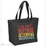 In My Defense I Was Left Unsupervised Tote Bag thumb 2