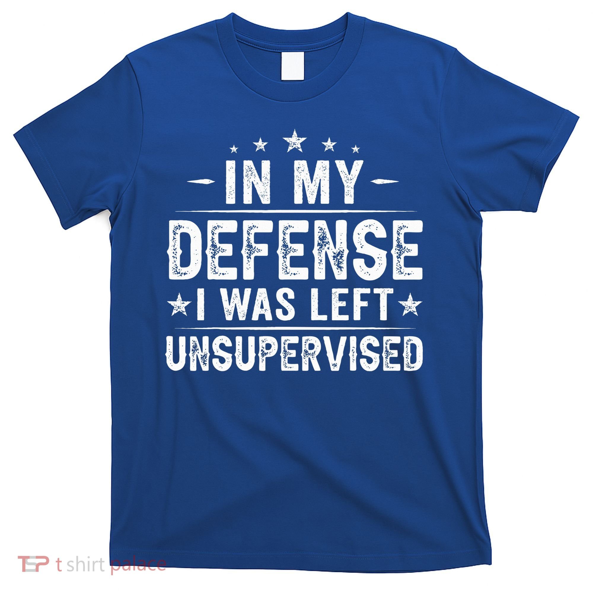 In My Defense I Was Left Unsupervised  Funny Retro Vintage  T-Shirt
