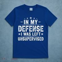 In My Defense I Was Left Unsupervised  Funny Retro Vintage  T-Shirt thumb 5