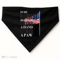In My Darkest Hour I Reached For A Hand Found A Paw USA-Made Doggie Bandana thumb 0