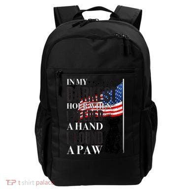 In My Darkest Hour I Reached For A Hand Found A Paw Backpack