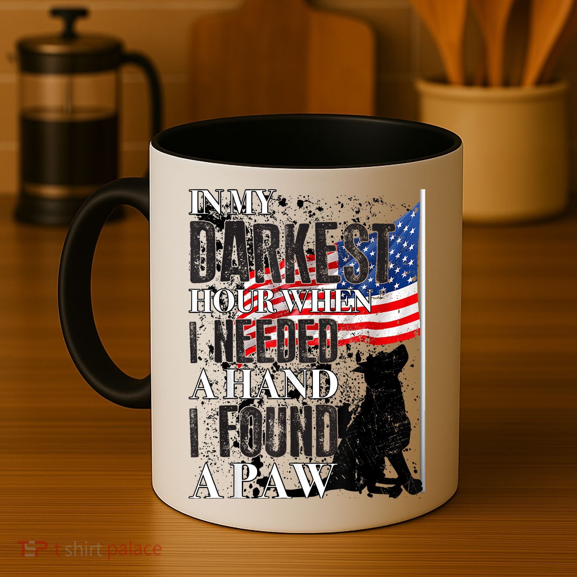 In My Darkest Hour I Reached For A Hand Found A Paw Coffee Mug