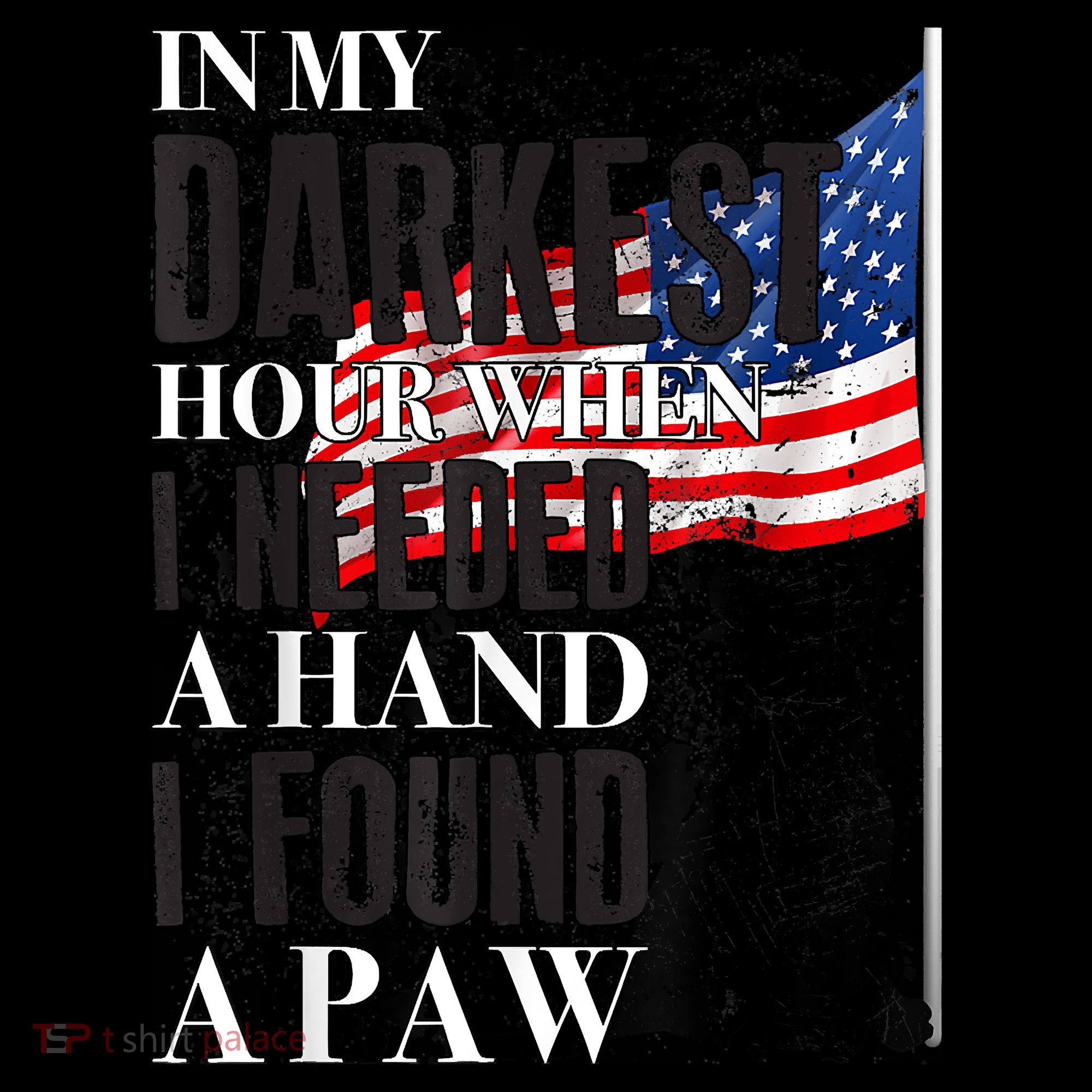 In My Darkest Hour I Reached For A Hand Found A Paw Coffee Mug