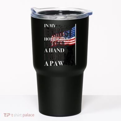 In My Darkest Hour I Reached For A Hand Found A Paw Tumbler