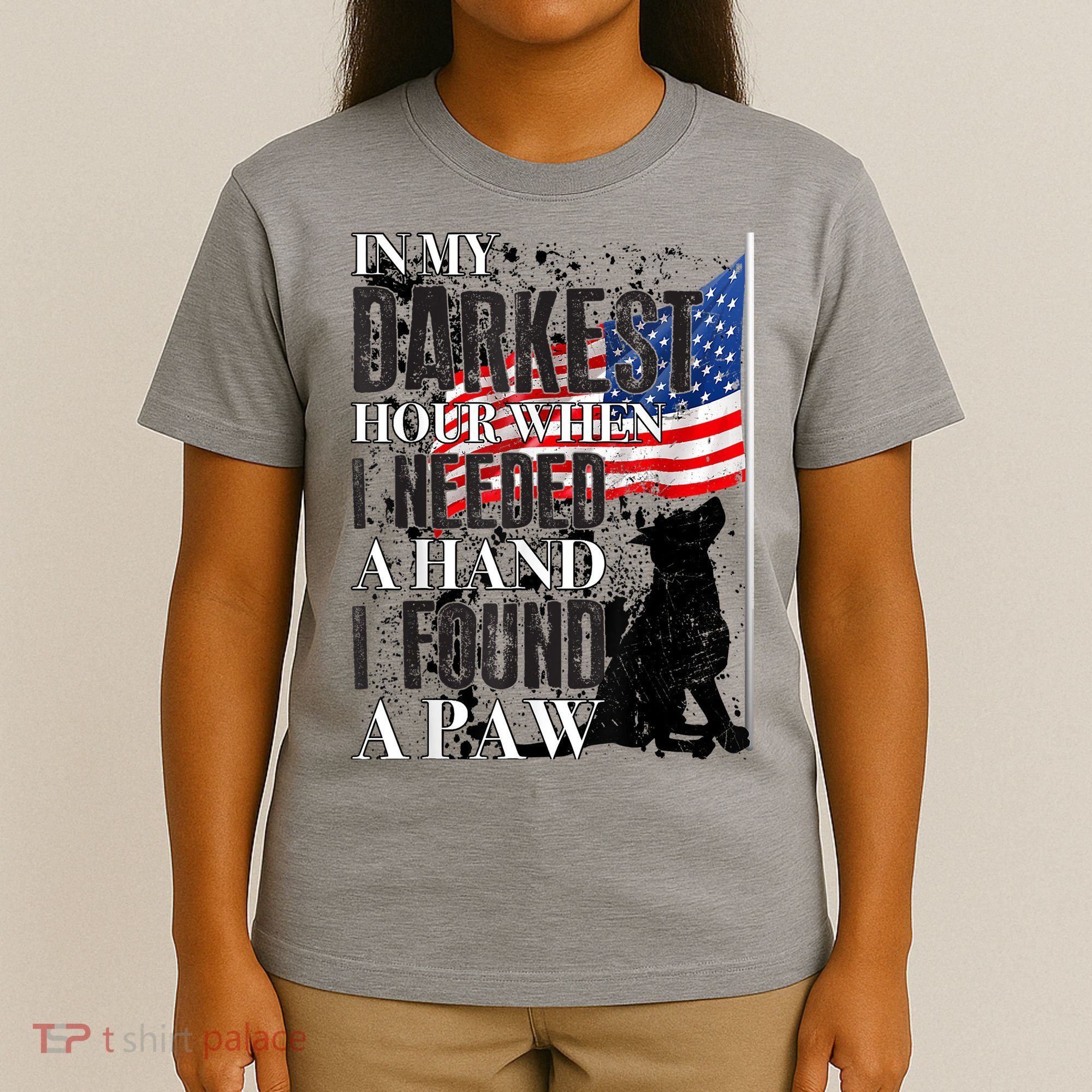 In My Darkest Hour I Reached For A Hand Found A Paw T-Shirt
