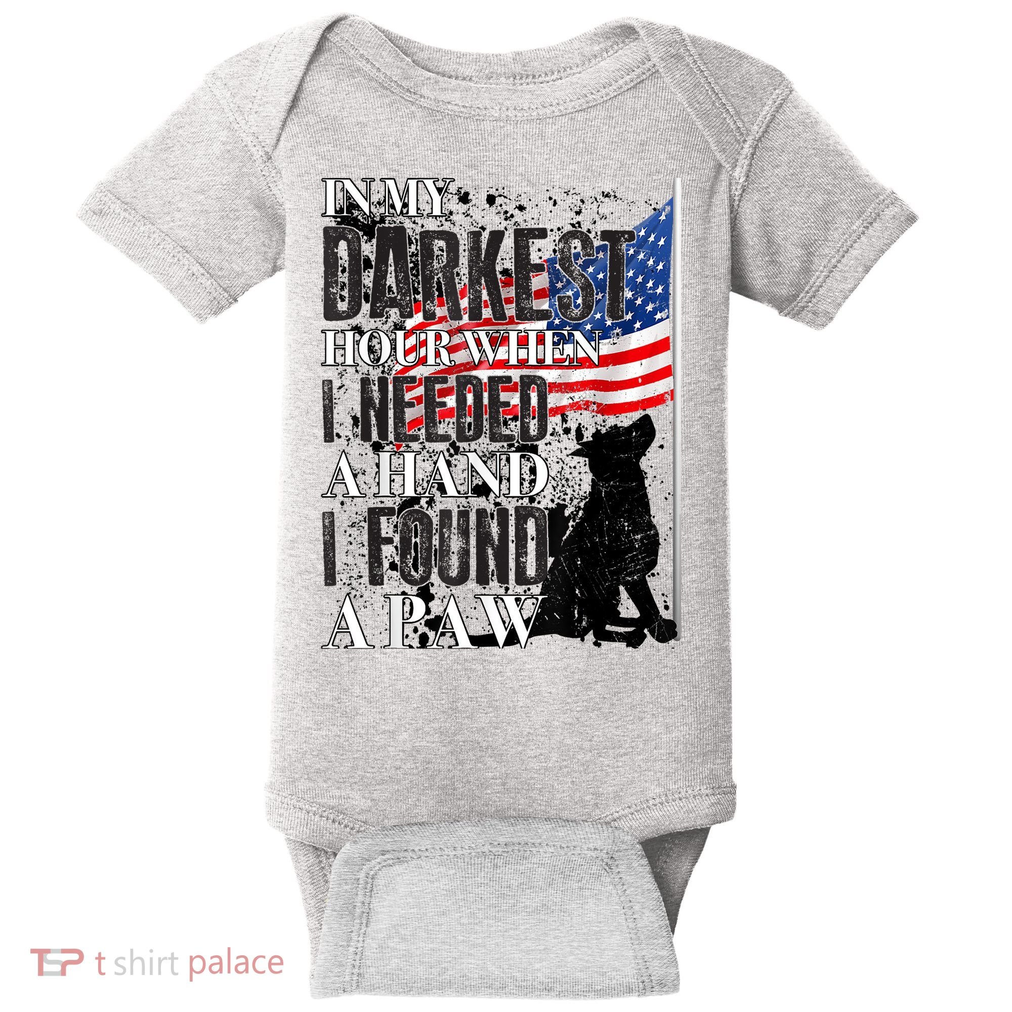 In My Darkest Hour I Reached For A Hand Found A Paw Baby Bodysuit