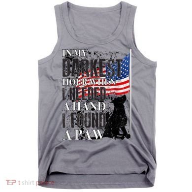 In My Darkest Hour I Reached For A Hand Found A Paw Tank Top
