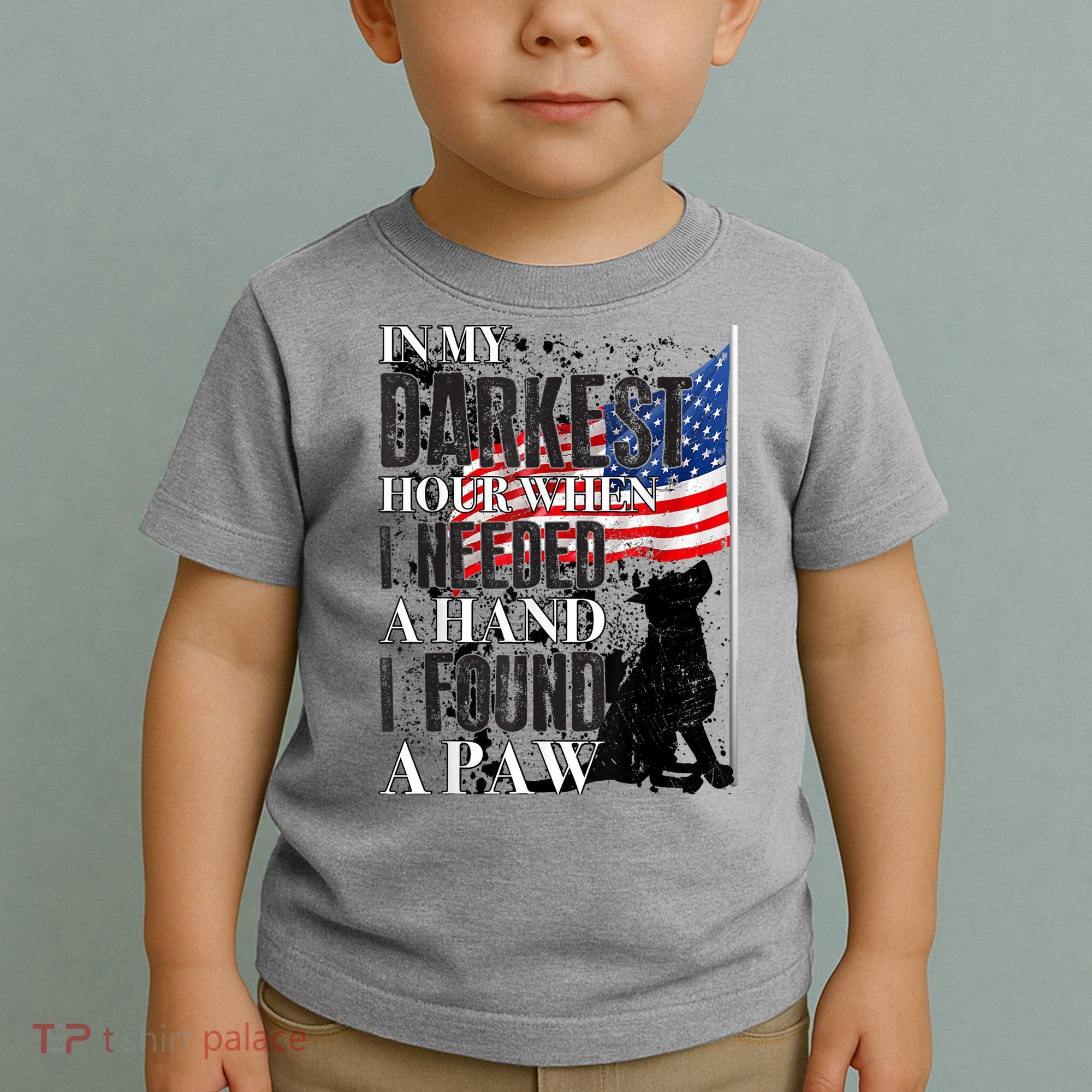 In My Darkest Hour I Reached For A Hand Found A Paw Toddler T-Shirt