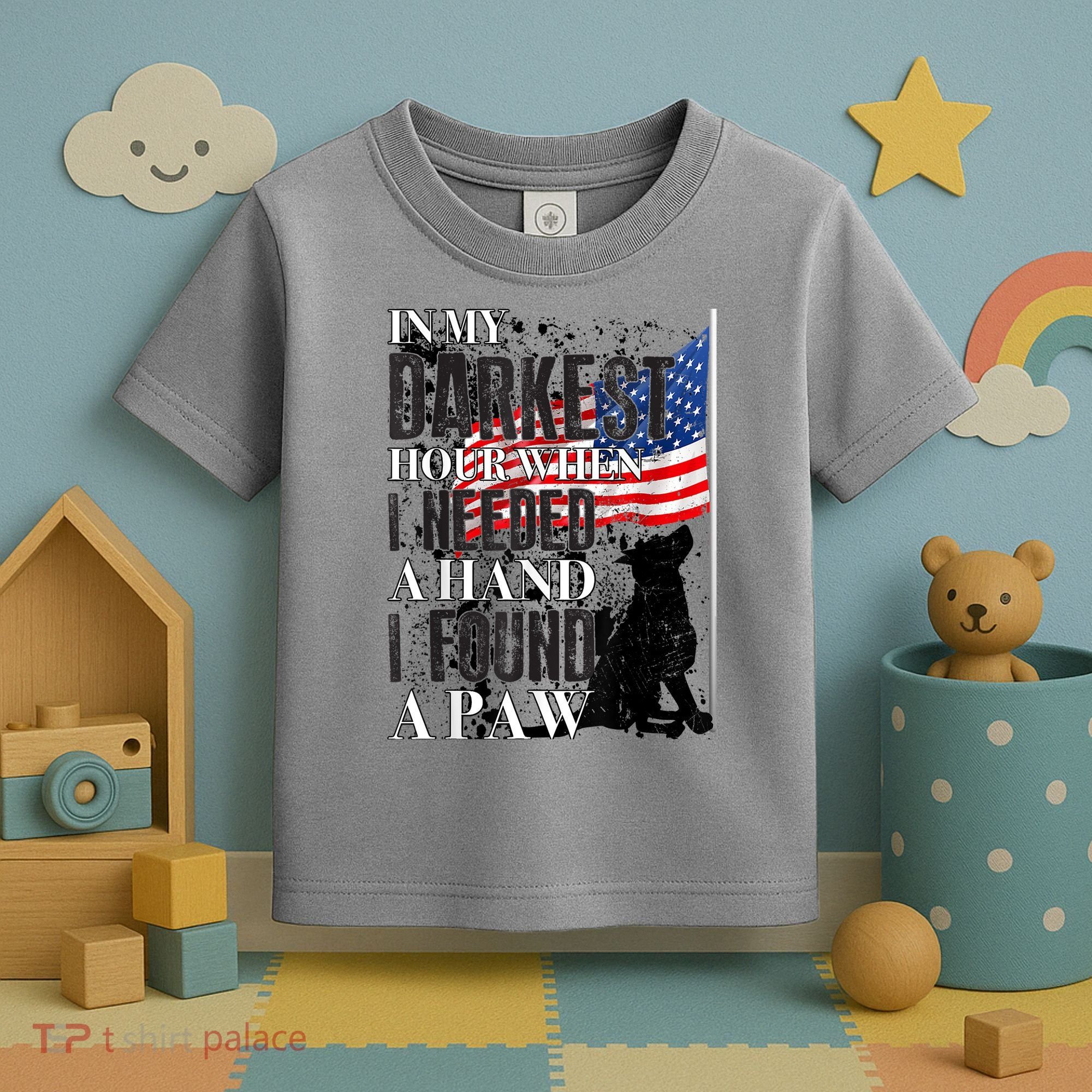 In My Darkest Hour I Reached For A Hand Found A Paw Toddler T-Shirt
