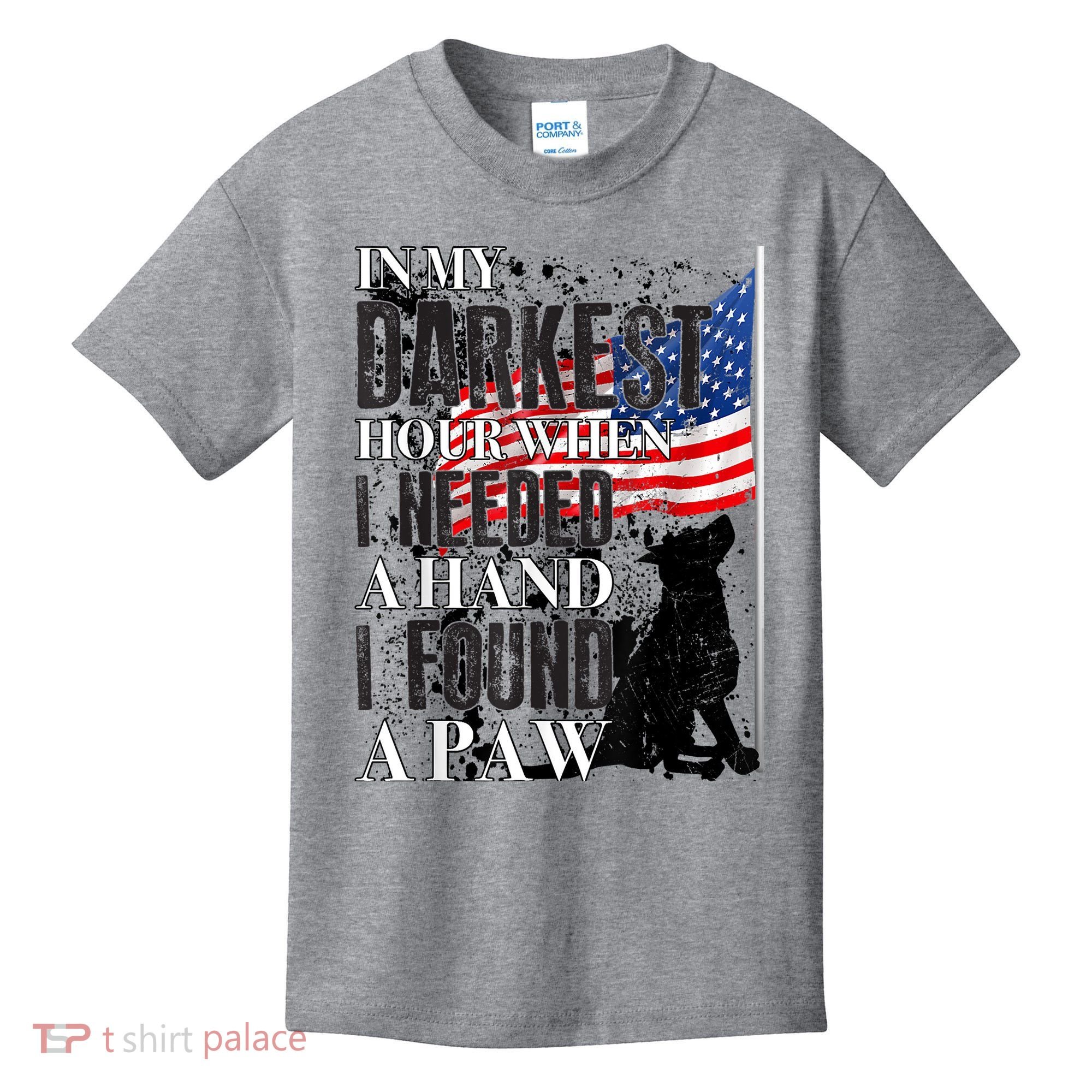 In My Darkest Hour I Reached For A Hand Found A Paw Kids T-Shirt