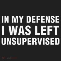 In My Defense I Was Left Unsupervised Gifts Women's Sweatshirt thumb 2