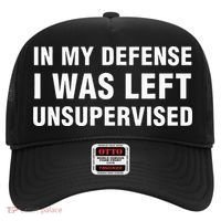 In My Defense I Was Left Unsupervised Gifts Hat thumb 0
