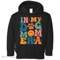 In My Dog Mom Era Dog Mom Era Toddler Hoodie thumb 0