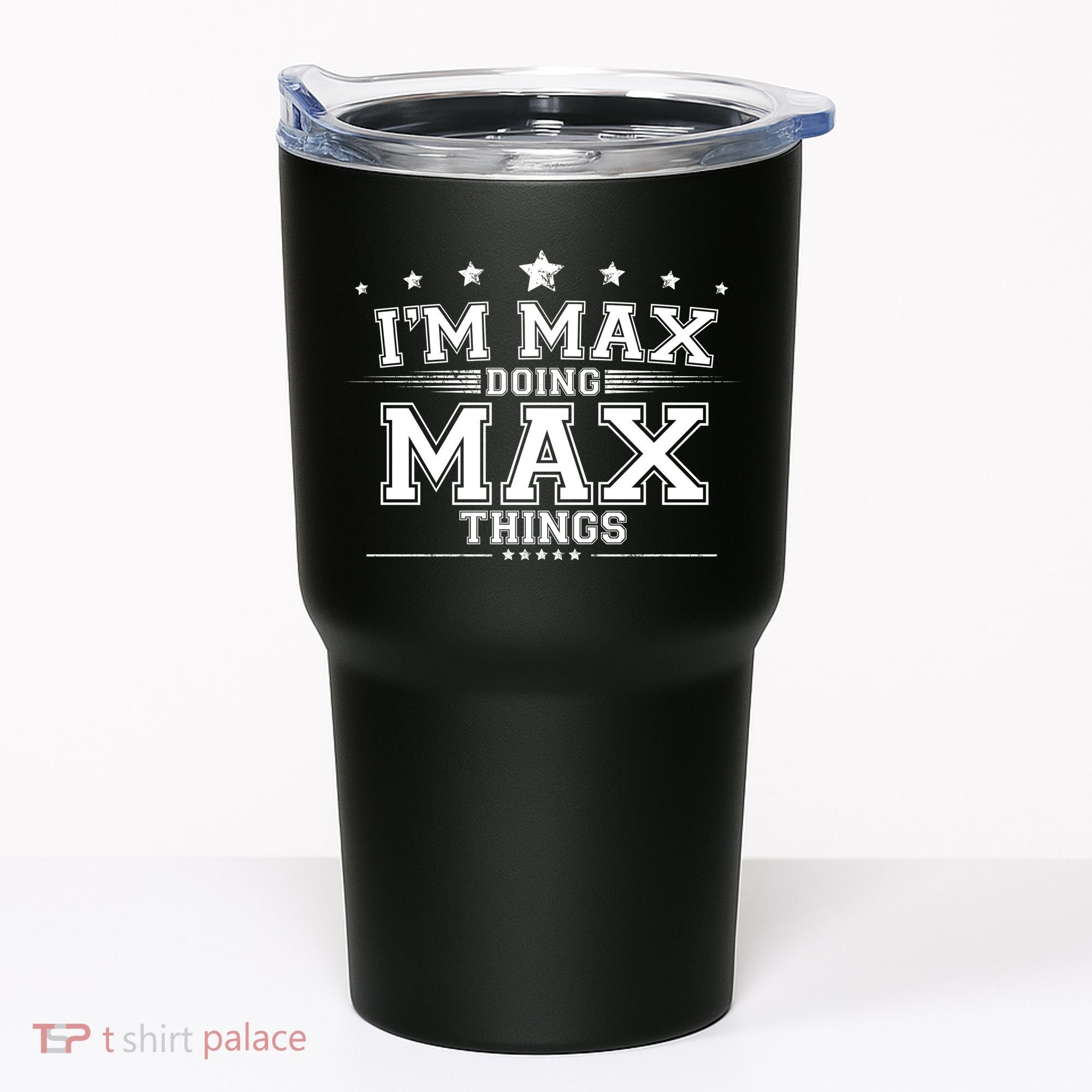Im Max Doing Max Things Tumbler