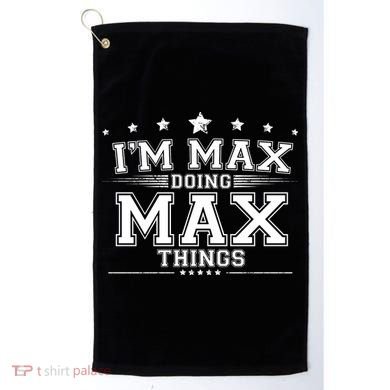 Im Max Doing Max Things Golf Towel