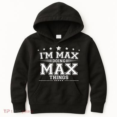 Im Max Doing Max Things Kids Hoodie
