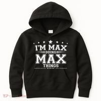 Im Max Doing Max Things Kids Hoodie thumb 0