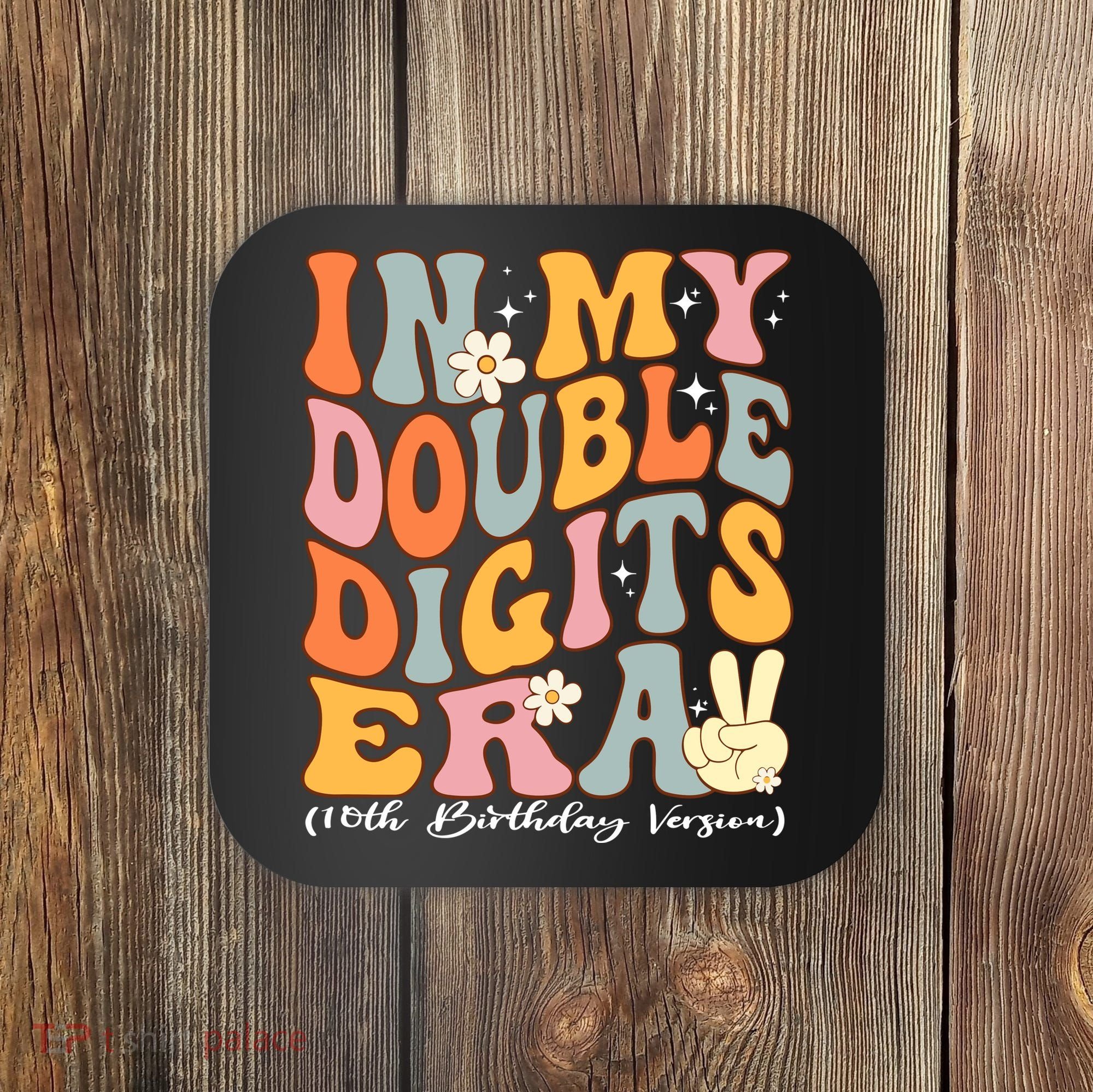 In My Double Digits Era 10th Birthday Groovy Retro Girl Boy Coaster