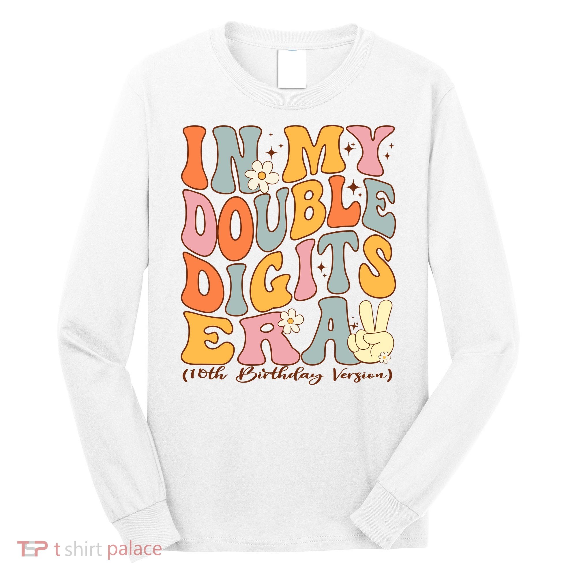 In My Double Digits Era 10th Birthday Groovy Retro Girl Boy Long Sleeve Shirt