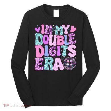 In My Double Digits Era Retro 10 Year Old 10th Birthday Long Sleeve Shirt